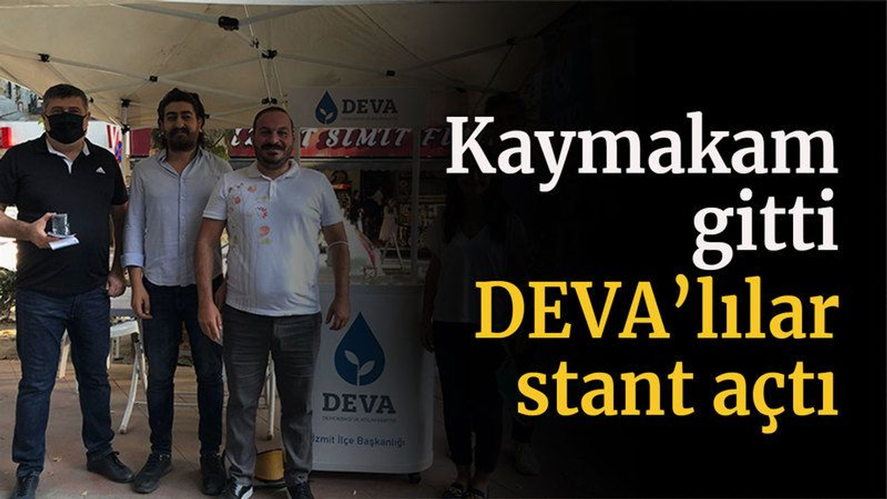 Kaymakam gitti DEVA’lılar stant açtı